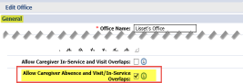 Edit Office Page: Allow Caregiver Absence and Visit/In-Service Overlaps